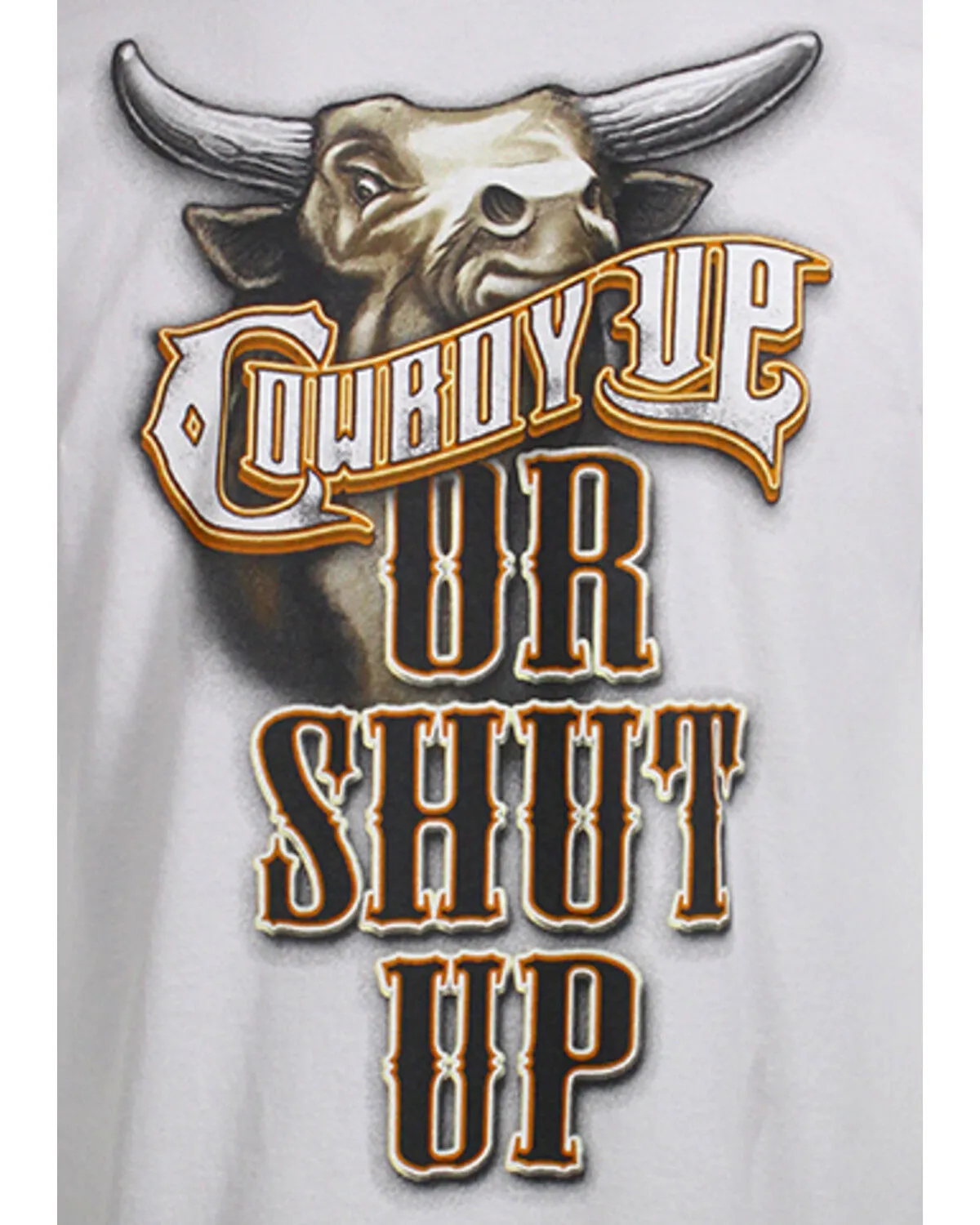 Product Name:  Cowboy Up Men's Cowboy Up or Shut Up Short Sleeve Graphic T-Shirt